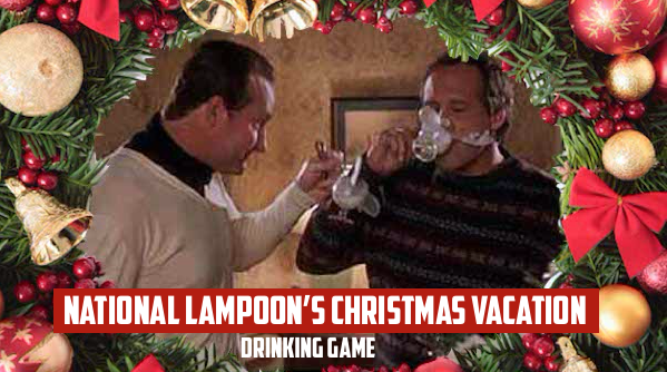 Christmas Vacation Drinking Game