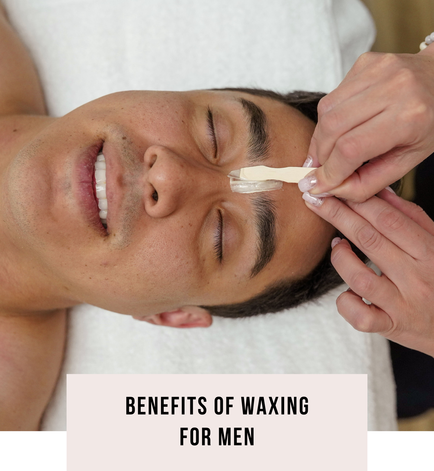 Benefits of Waxing for Men