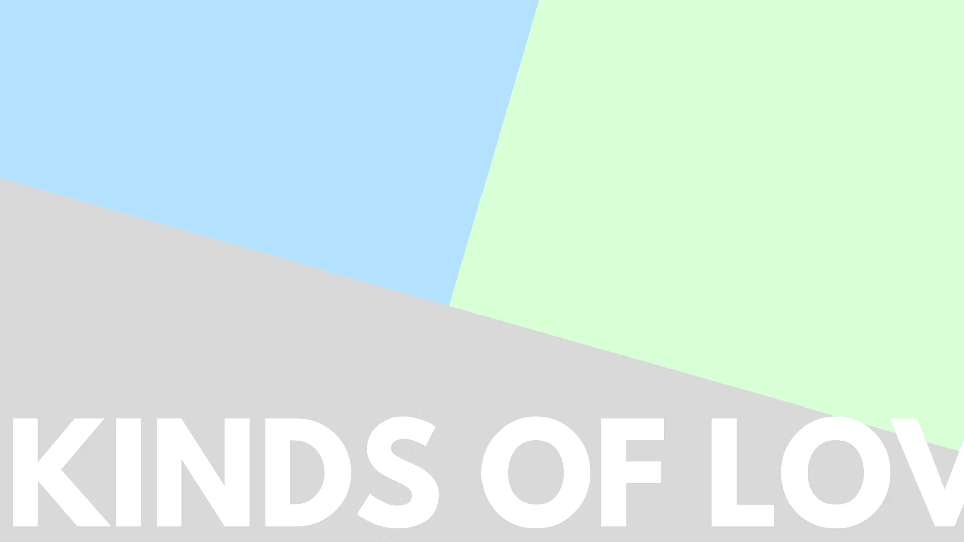 Three Kinds of Love