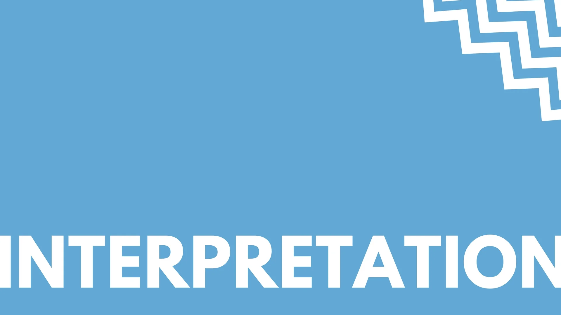   Interpretation