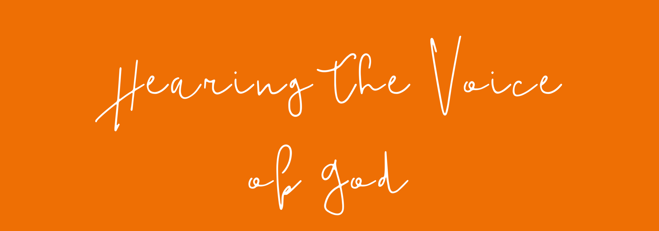 Hearing the Voice of God