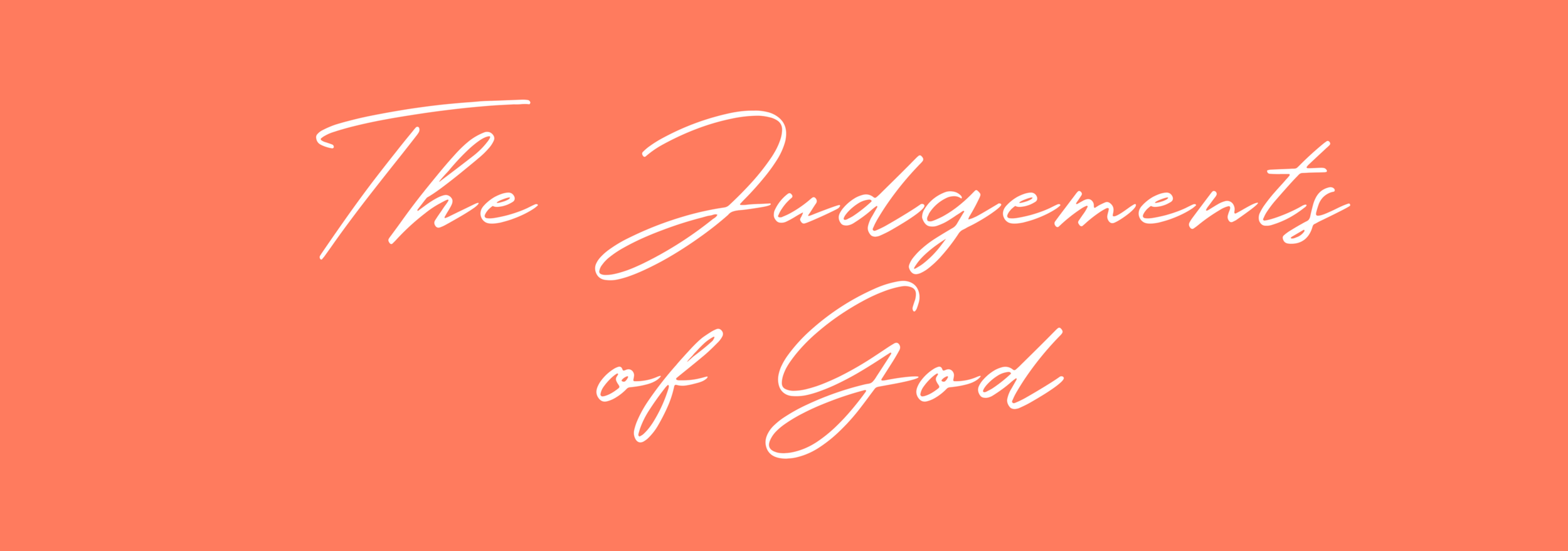  The Judgements of God