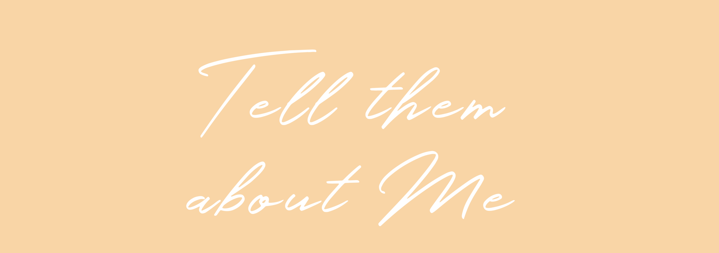 Tell them About Me