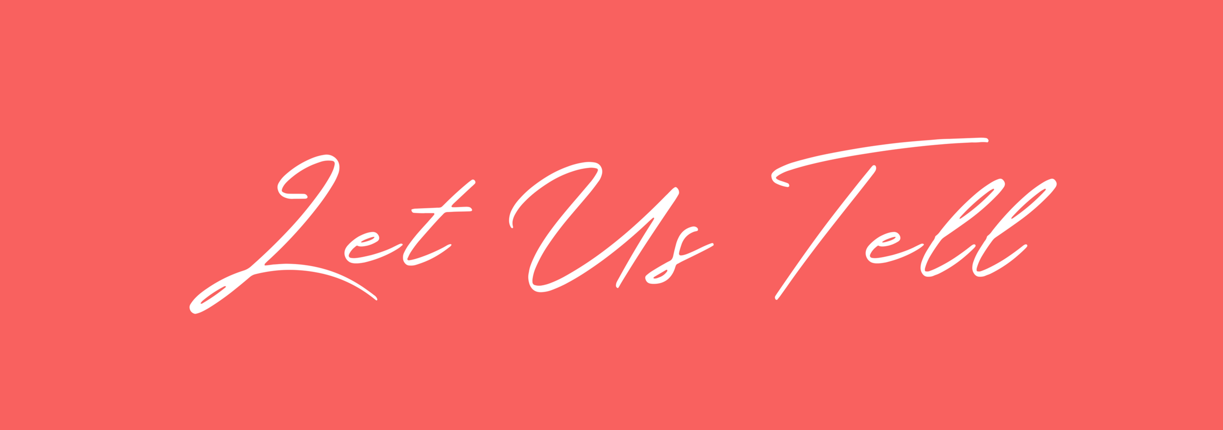 Let Us Tell - Visiting Ministry
