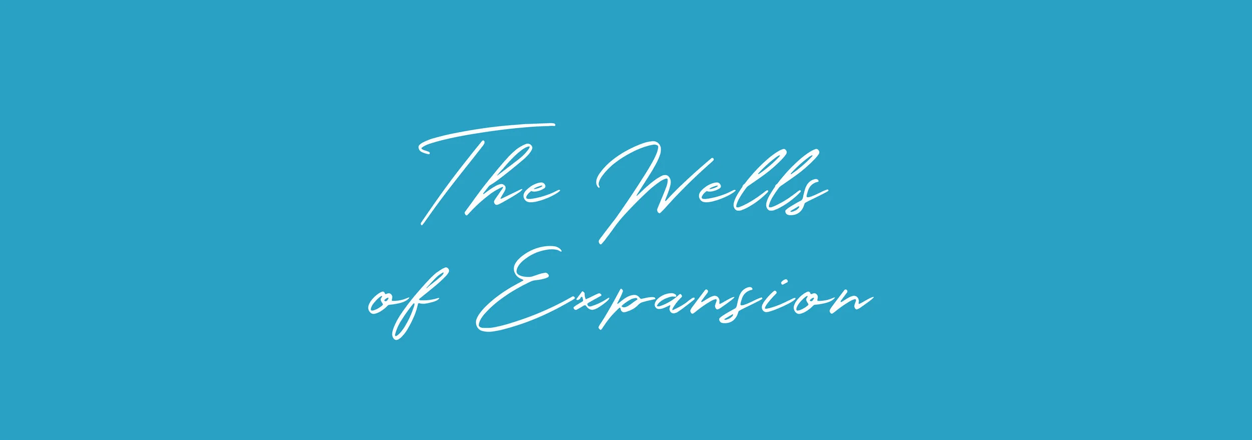 The Wells of Expansion