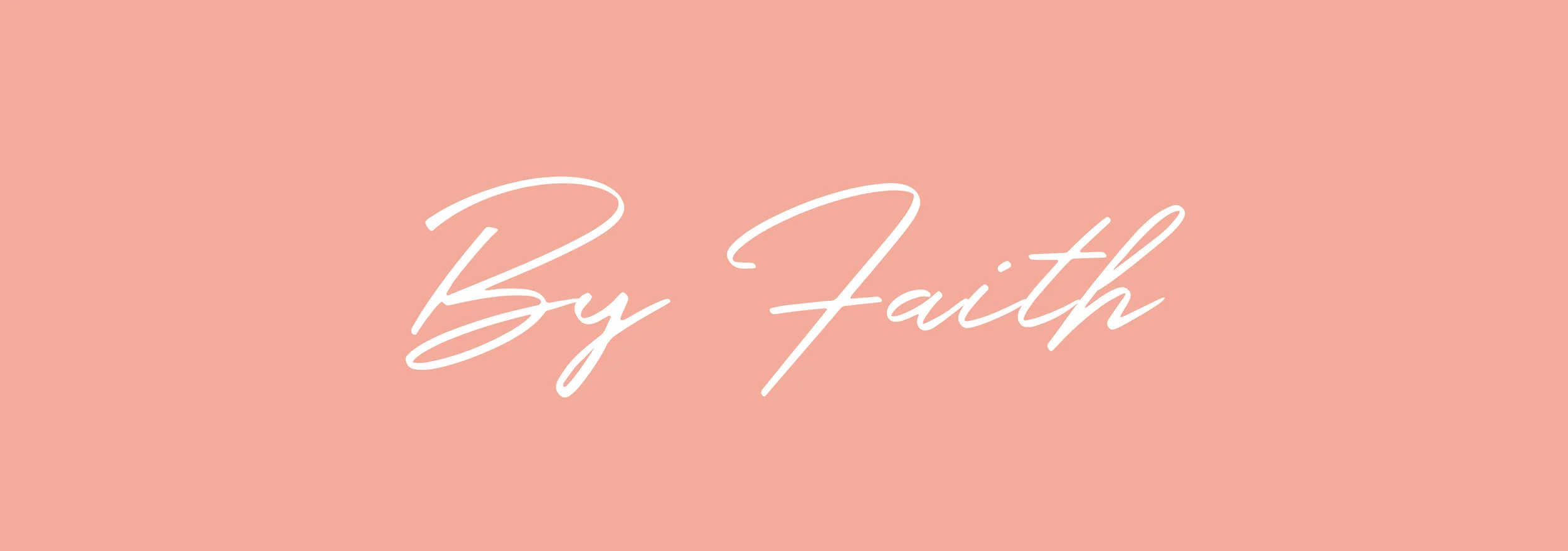 By Faith 