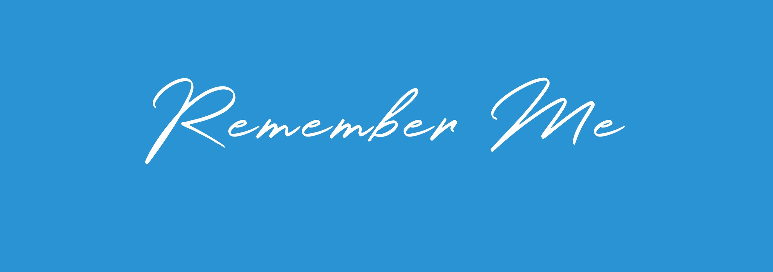 Remember Me