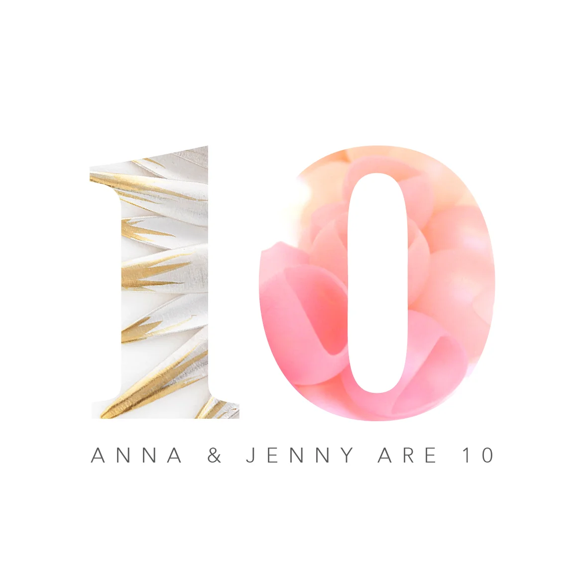 Anna and Jenny are 10!