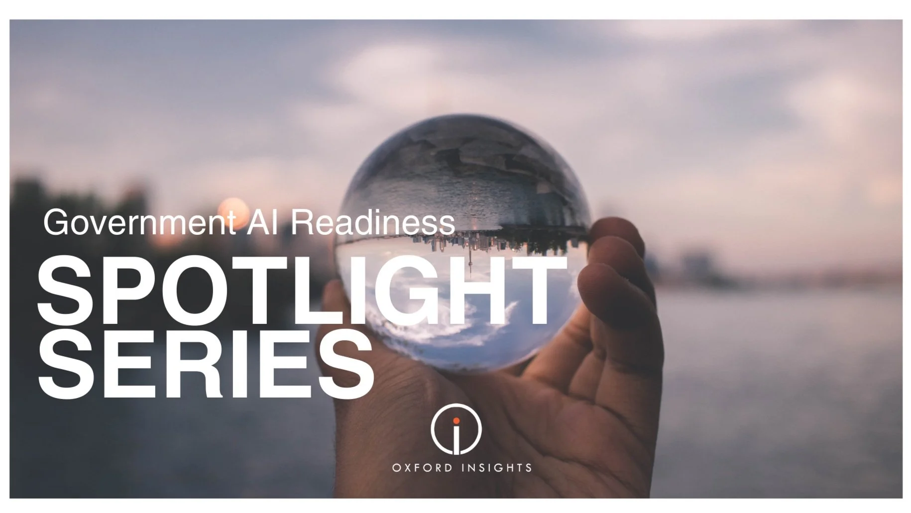 AI Readiness Spotlight series — Oxford Insights