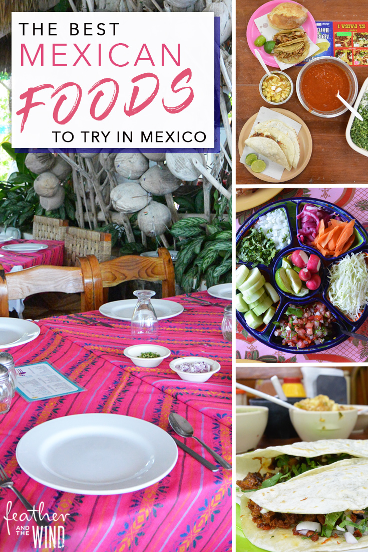 The Best Foods to Try in Mexico