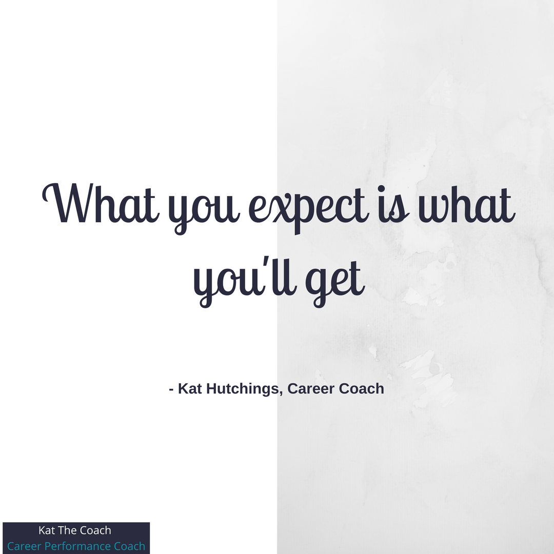 What you expect is what you'll get