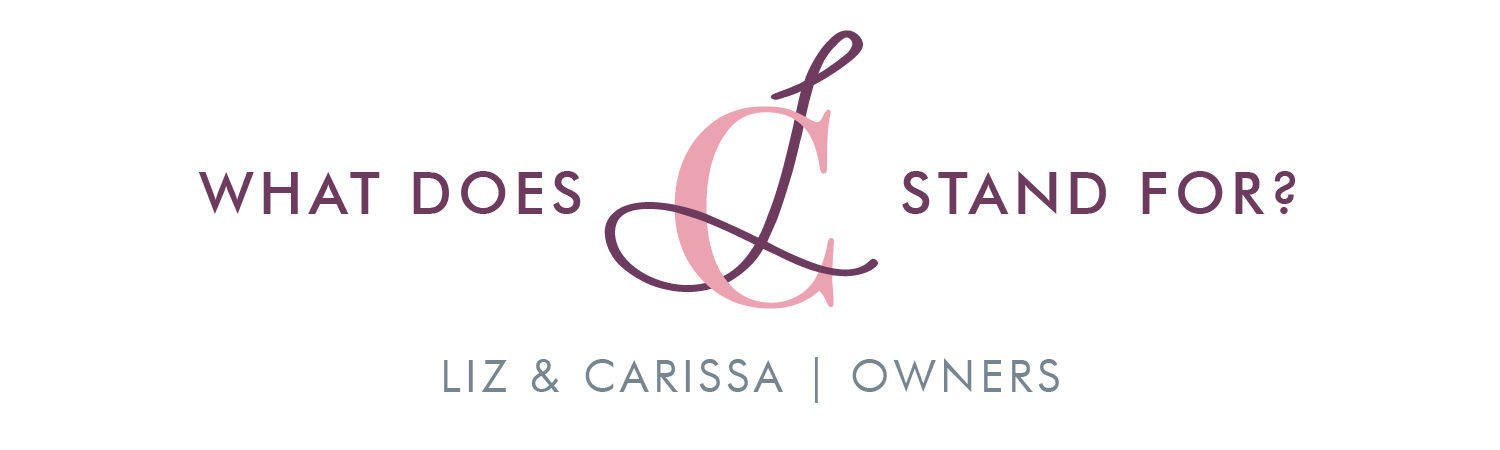 LC - Liz & Carissa