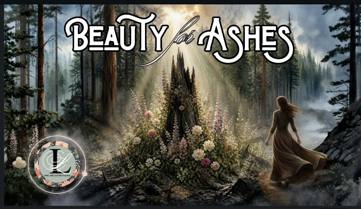 Beauty for Ashes