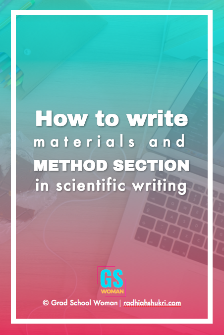 How to write materials and methods section in scientific writing