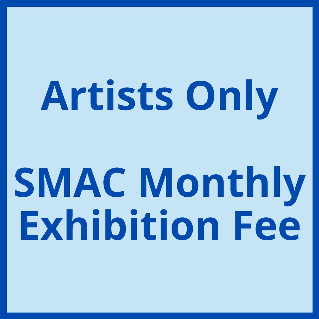SMAC Monthly Exhibition Fees Artists Only — San Marcos Art League