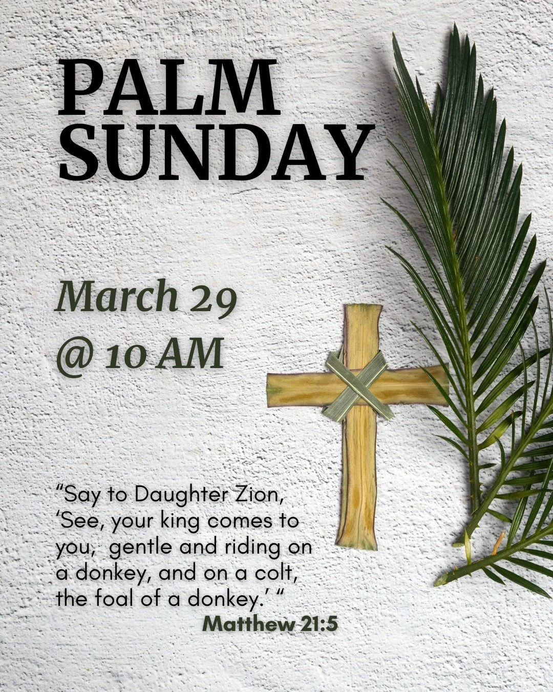 Join us as we begin Holy Week by commemorating our Lord's triumphal entry into Jerusalem. We will gather for the Liturgy of the Palms, blessing branches and processing into the church with songs of "Hosanna!"&mdash;celebrating Jesus as King