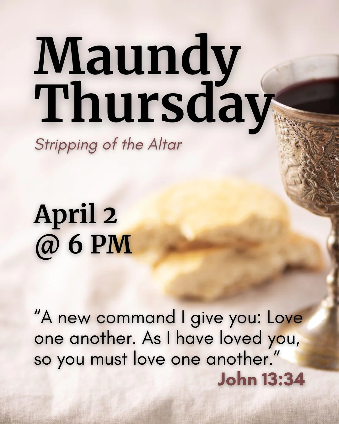 Join us on Thursday, on that holy evening, as we enter the Triduum&mdash;the sacred three days leading to Easter. Maundy Thursday commemorates the Last Supper, where Jesus instituted the Eucharist, gave the new commandment ("mandatum") to l