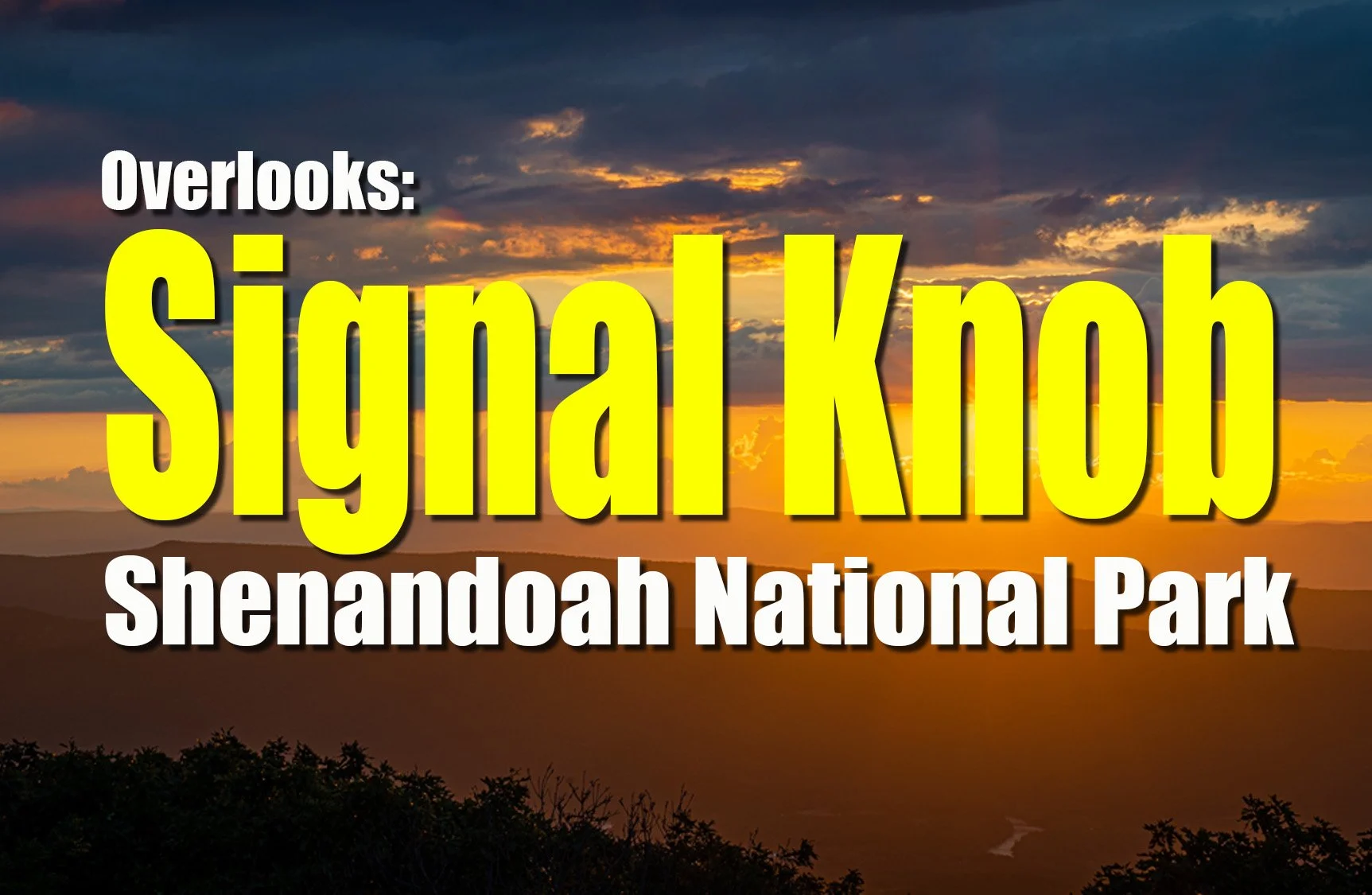 Signal Knob Overlook – Sunset Views Near Front Royal on Skyline Drive