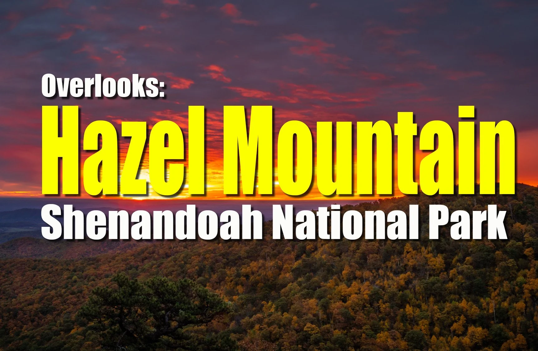 Hazel Mountain Overlook – Skyline Drive Views at Mile 33 in Shenandoah National Park