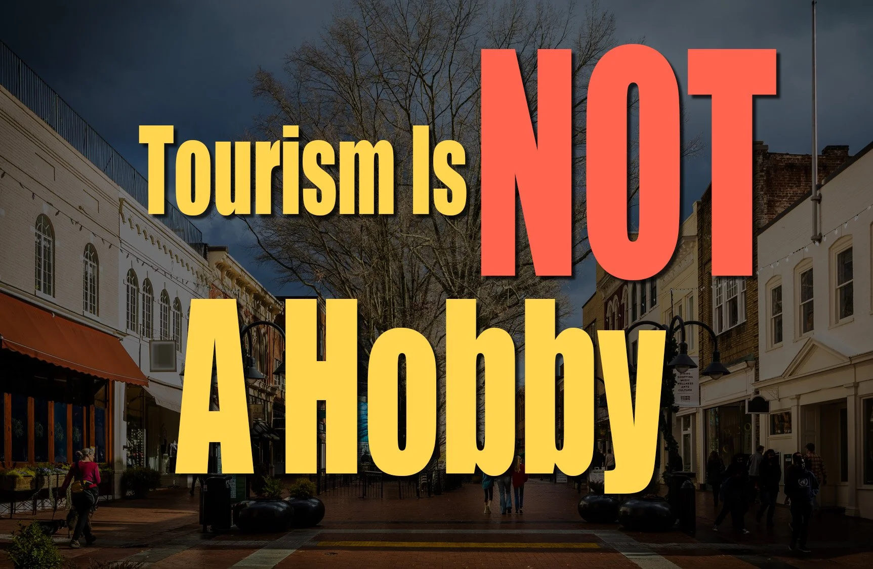 Why Most Tourism Strategies Fail