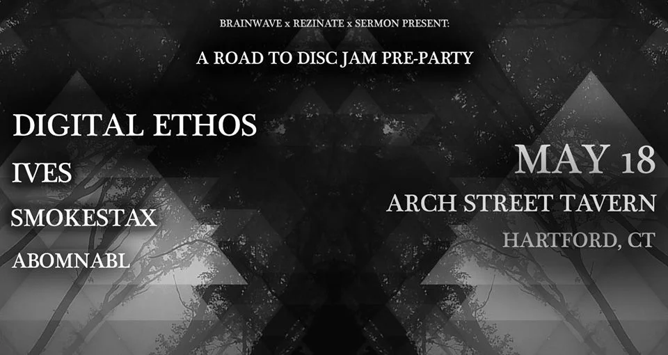 Road to Disc Jam:  Digital Ethos w/ Ives, Smokestax, Abomnabi