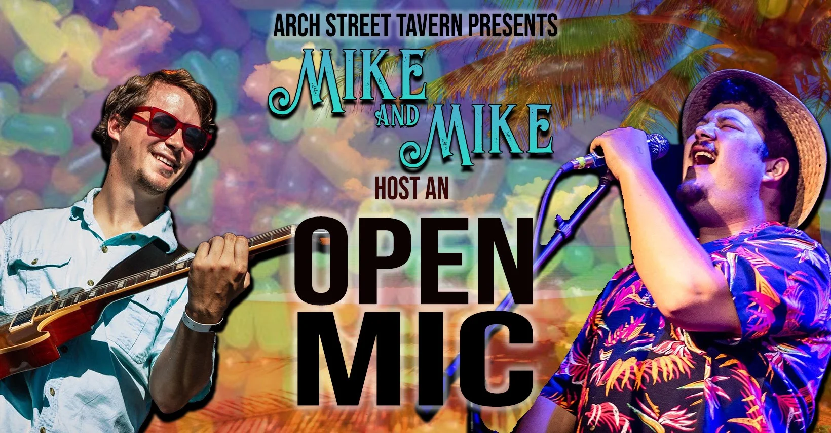 Mike and Mike host an Open Mic ROUND 2 at Arch Street Tavern