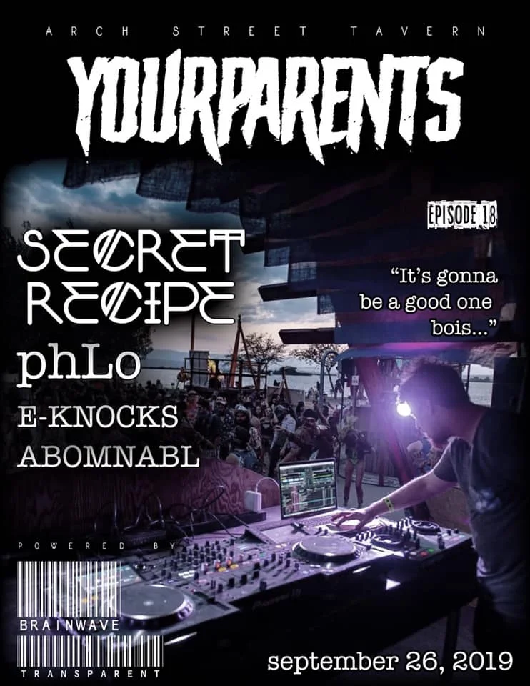YourParents 18: Secret Recipe / phLo / E-Knocks / Abomnabl