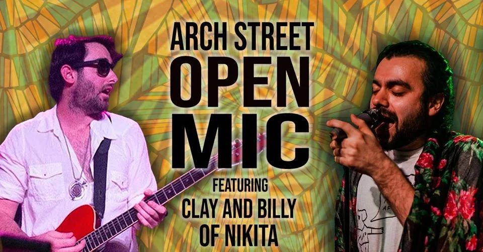 Arch Street Open Mic Night with Clay &amp; Billy of Nikita