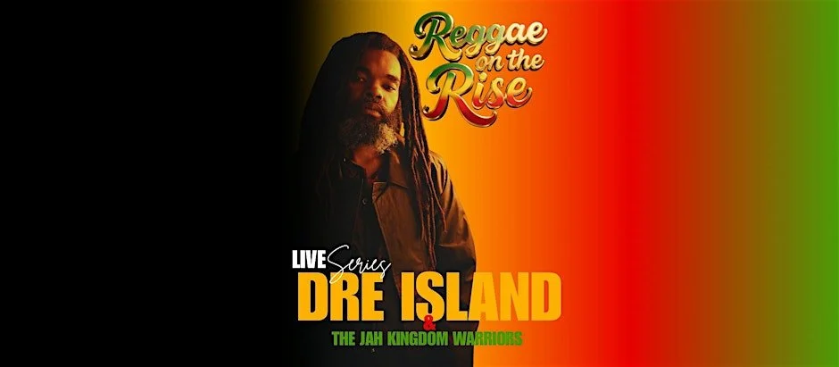 Reggae on the Rise Dre Island