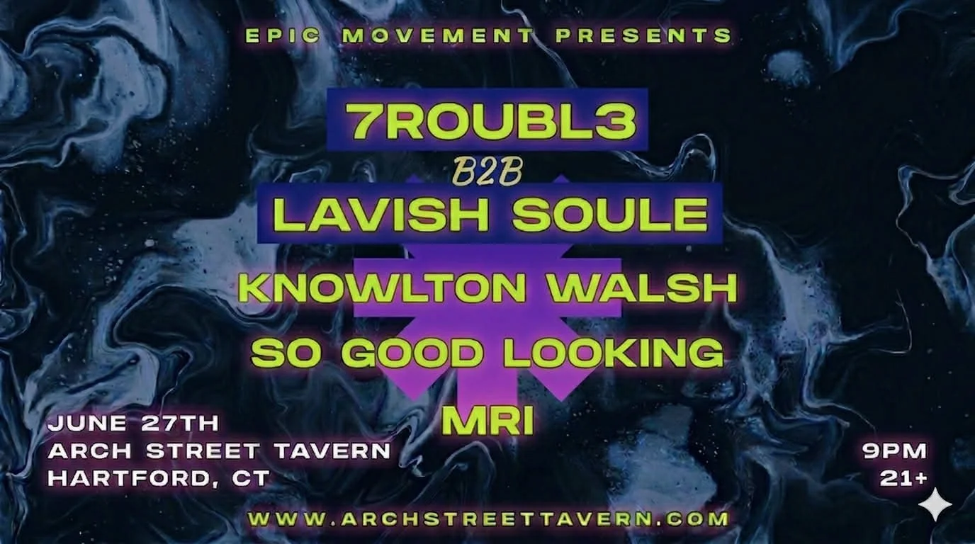 7ROUBL3, B2B, Lavish Soule, Knowlton Walsh, So Good Looking, MRI