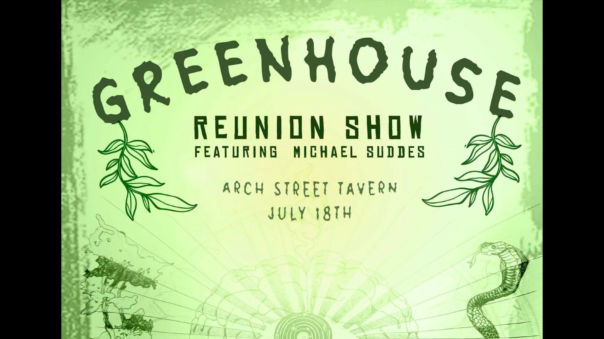 Greenhouse Reunion Show