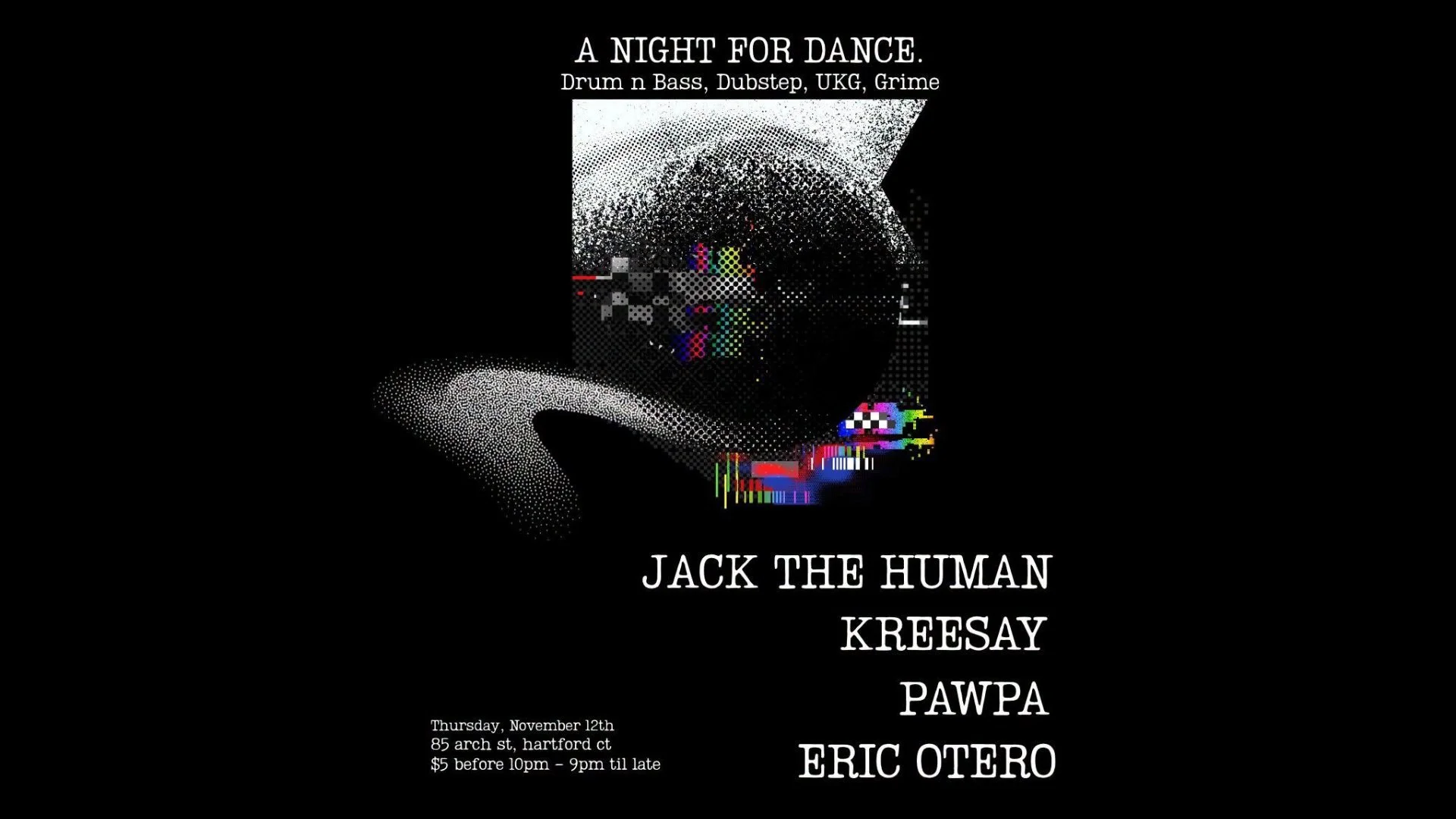 A Night of Dance ft Eric Otero, Jack The Human, Kreesay, Pawpa