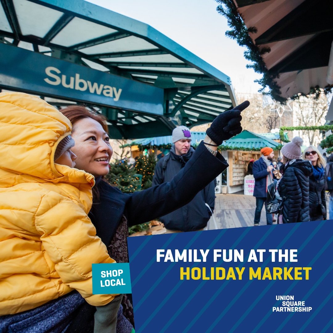Union Square is For Family: Explore Family Fun at The Union Square Holiday Market