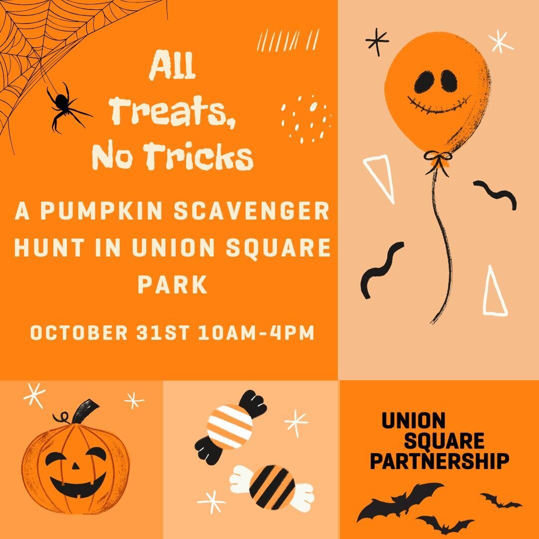 The best part about Halloween? The treats! 🍬 Join us on Halloween for All Treats, No Tricks: The Pumpkin Scavenger Hunt Presented by Union Square Partnership 👻 From 10AM-4PM on Tuesday, you can find pumpkins hidden around Union Square Park. Each pu