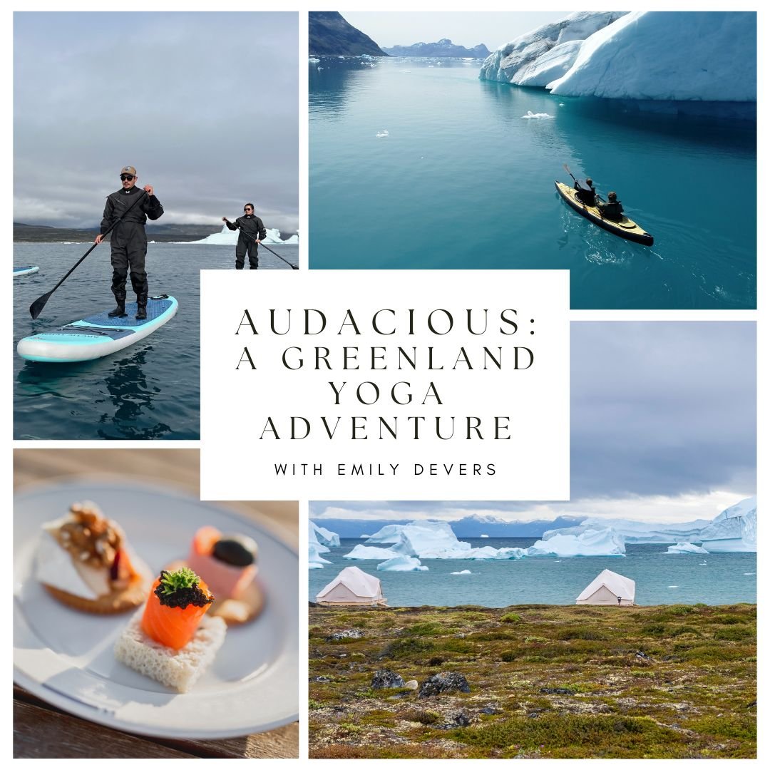Audacious: A Greenland Yoga Retreat