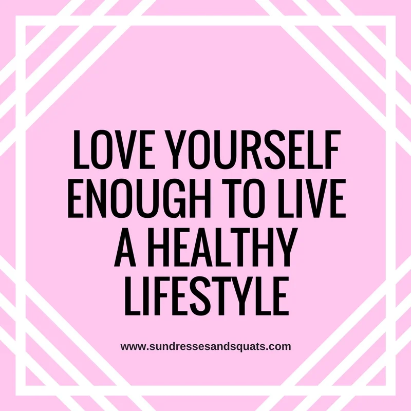 Love yourself enough, to live a healthy lifestyle. fall in love with taking care of yourself!.jpg