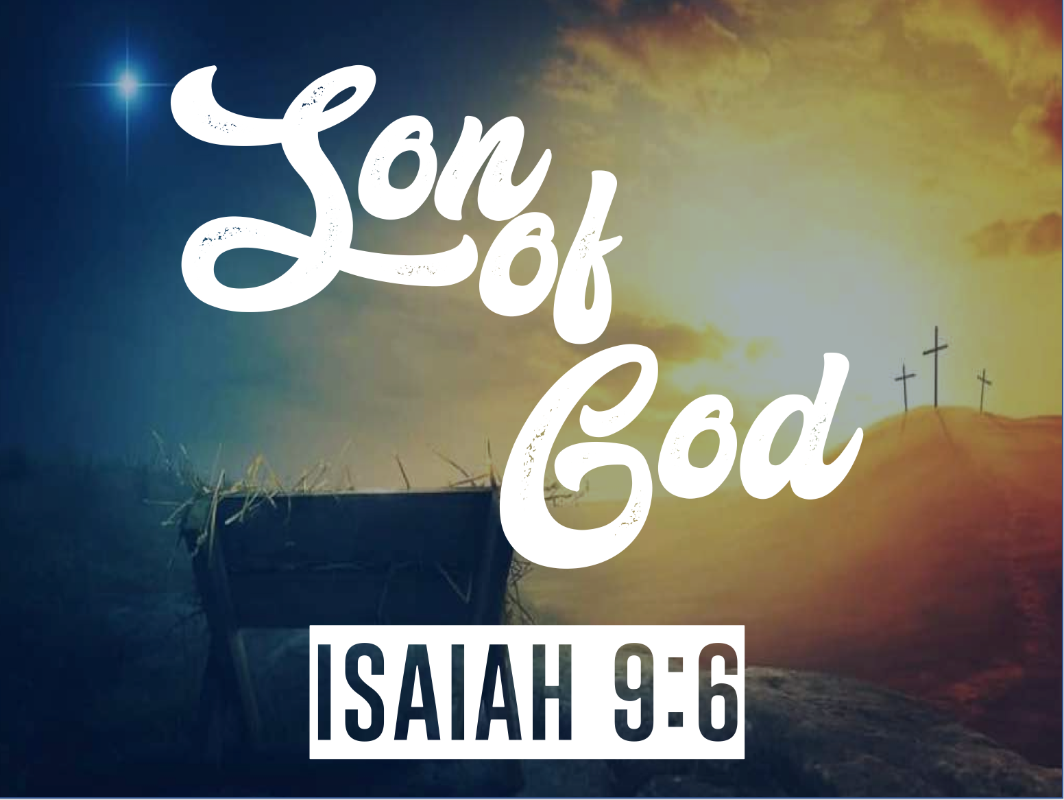 Son of God | Isaiah 9:6