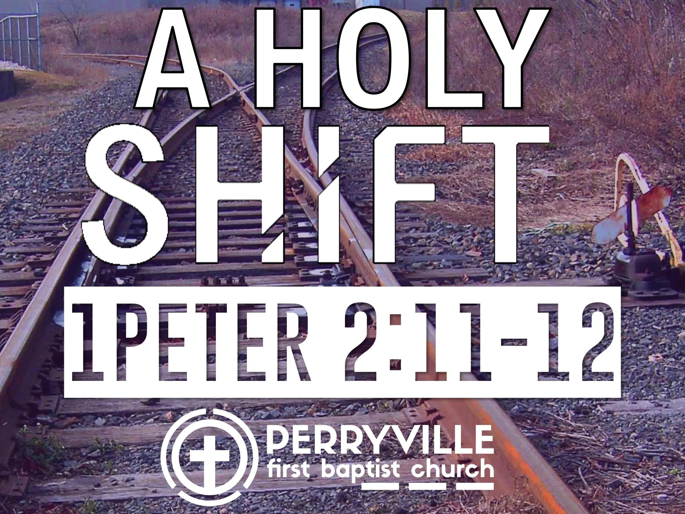 Holy Shift | 1 Peter 2:11-12