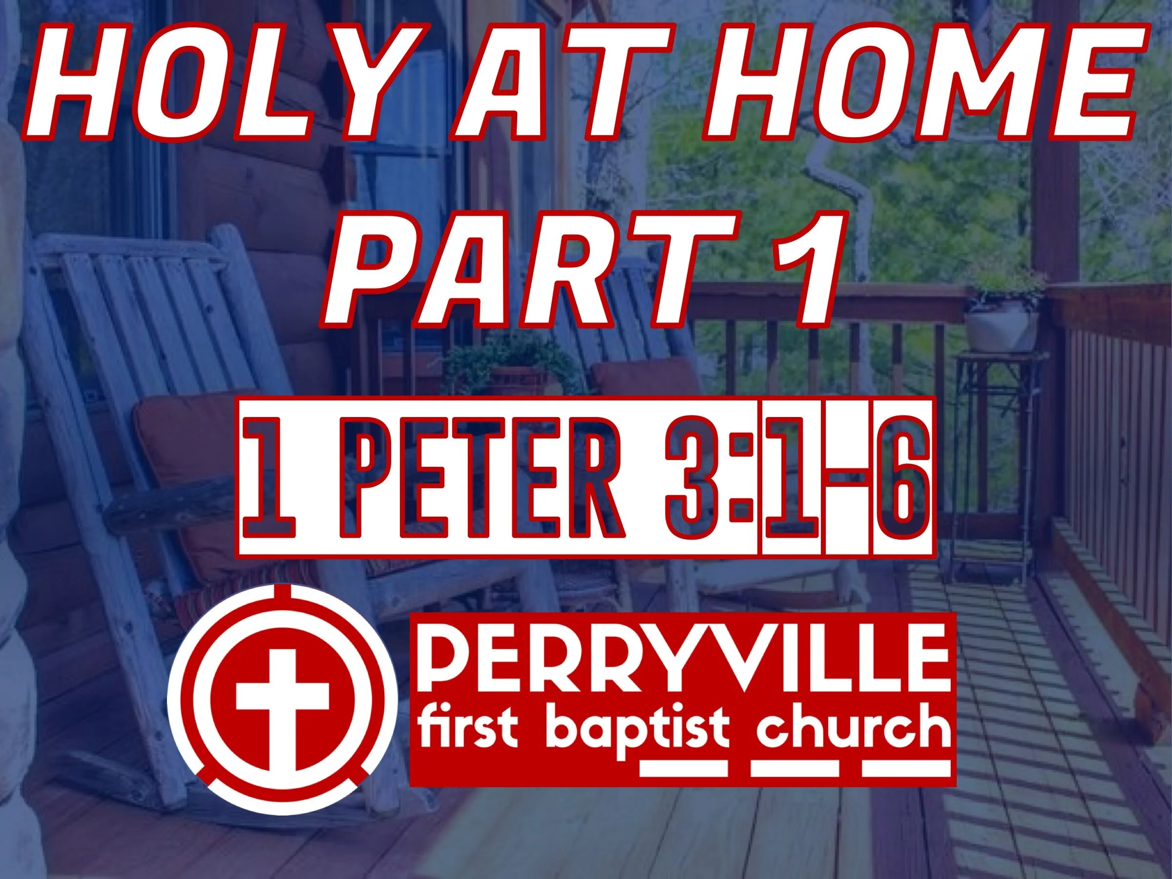 Holy at Home Part 1 | 1 Peter 3:1-6