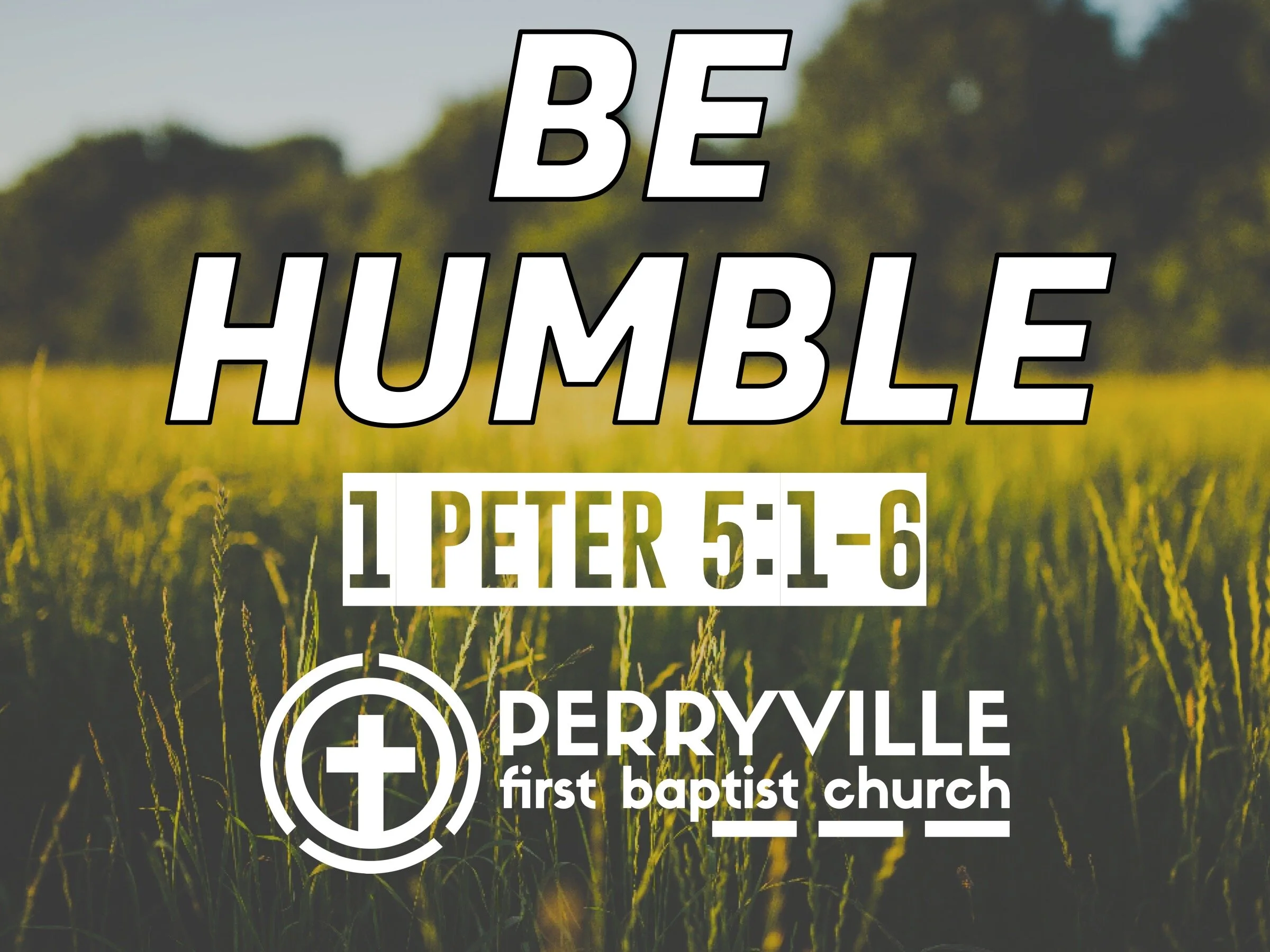 BE HUMBLE | 1 PETER 5:1-5