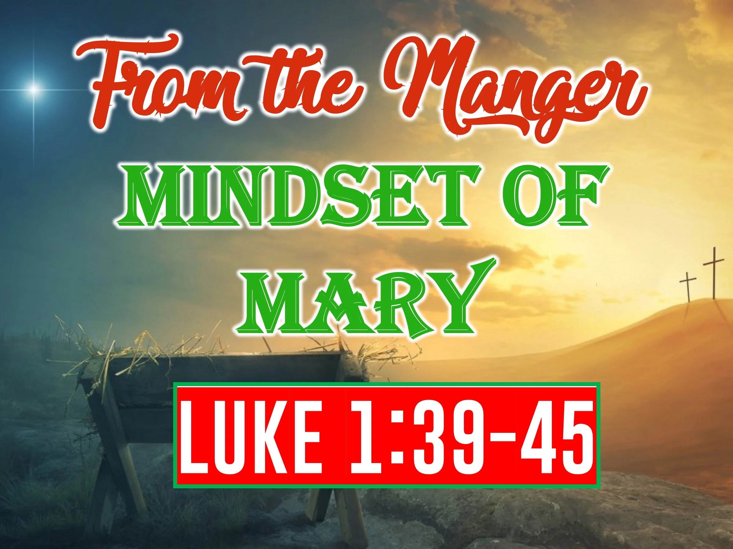 Mindset of Mary | Luke 1:39-45