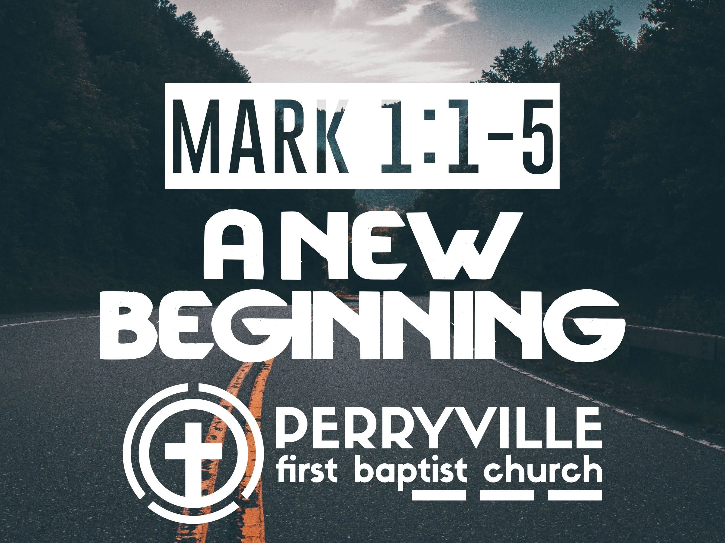 A New Beginning | Mark 1:1-5