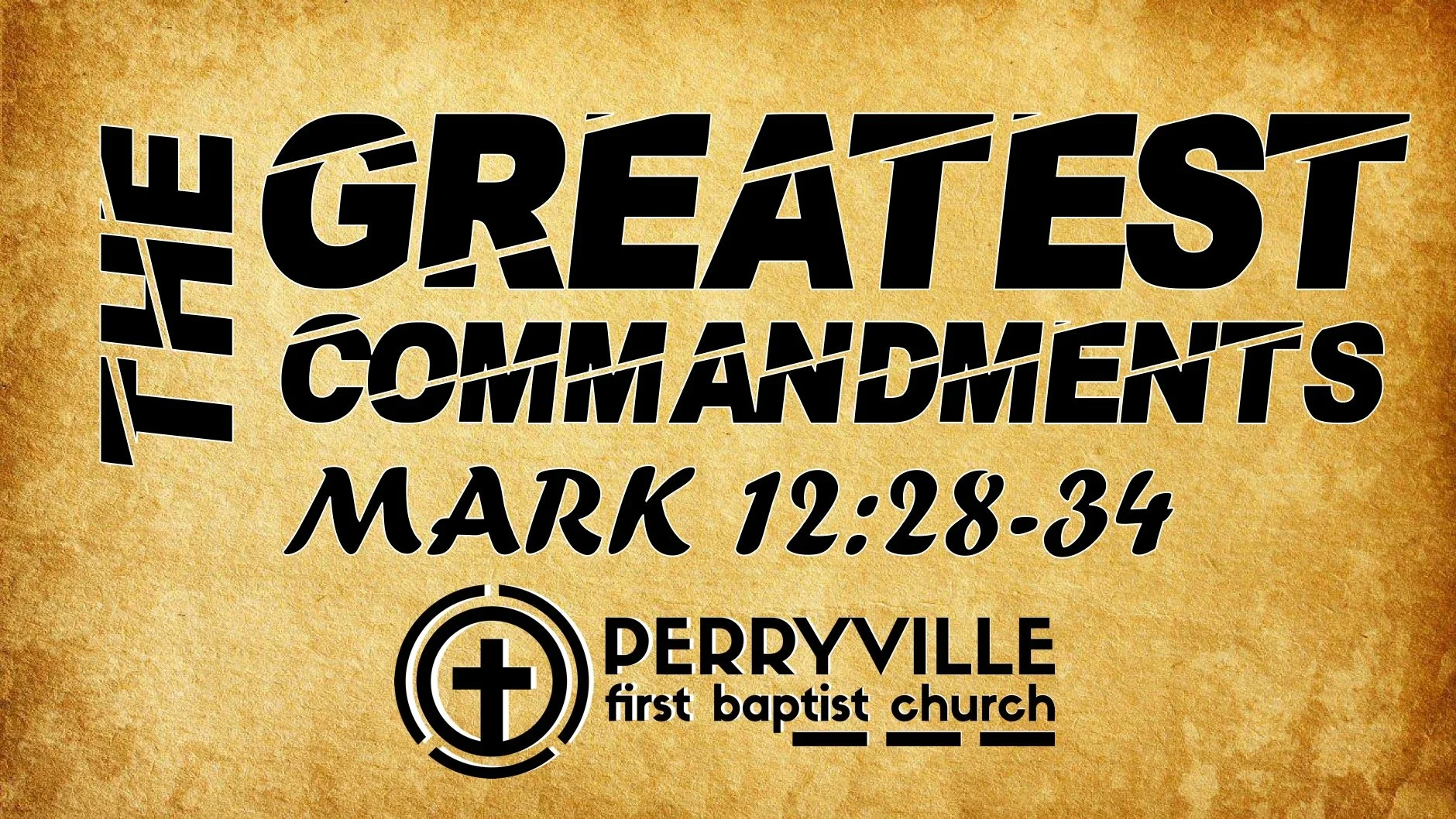 The Greatest Commandments | Mark 12:28-34