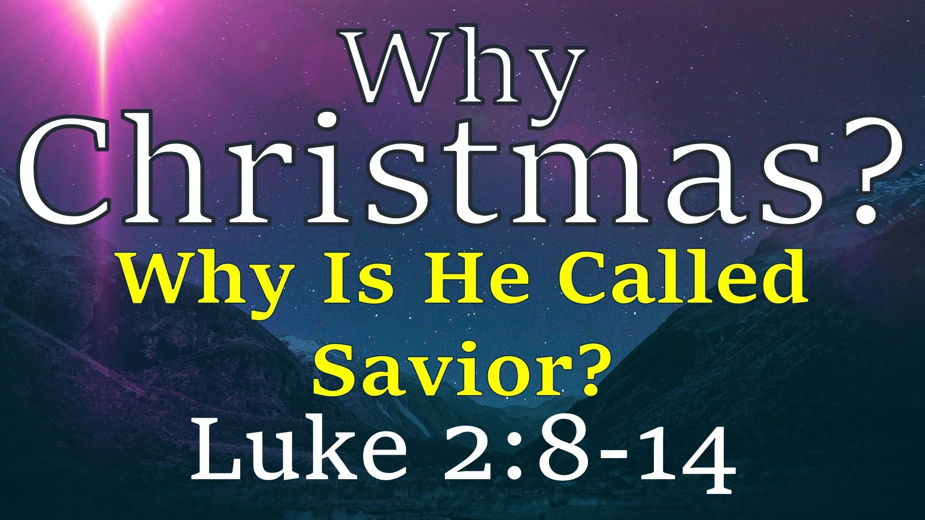 Why Is He Called Savior? | Luke 2:8-14
