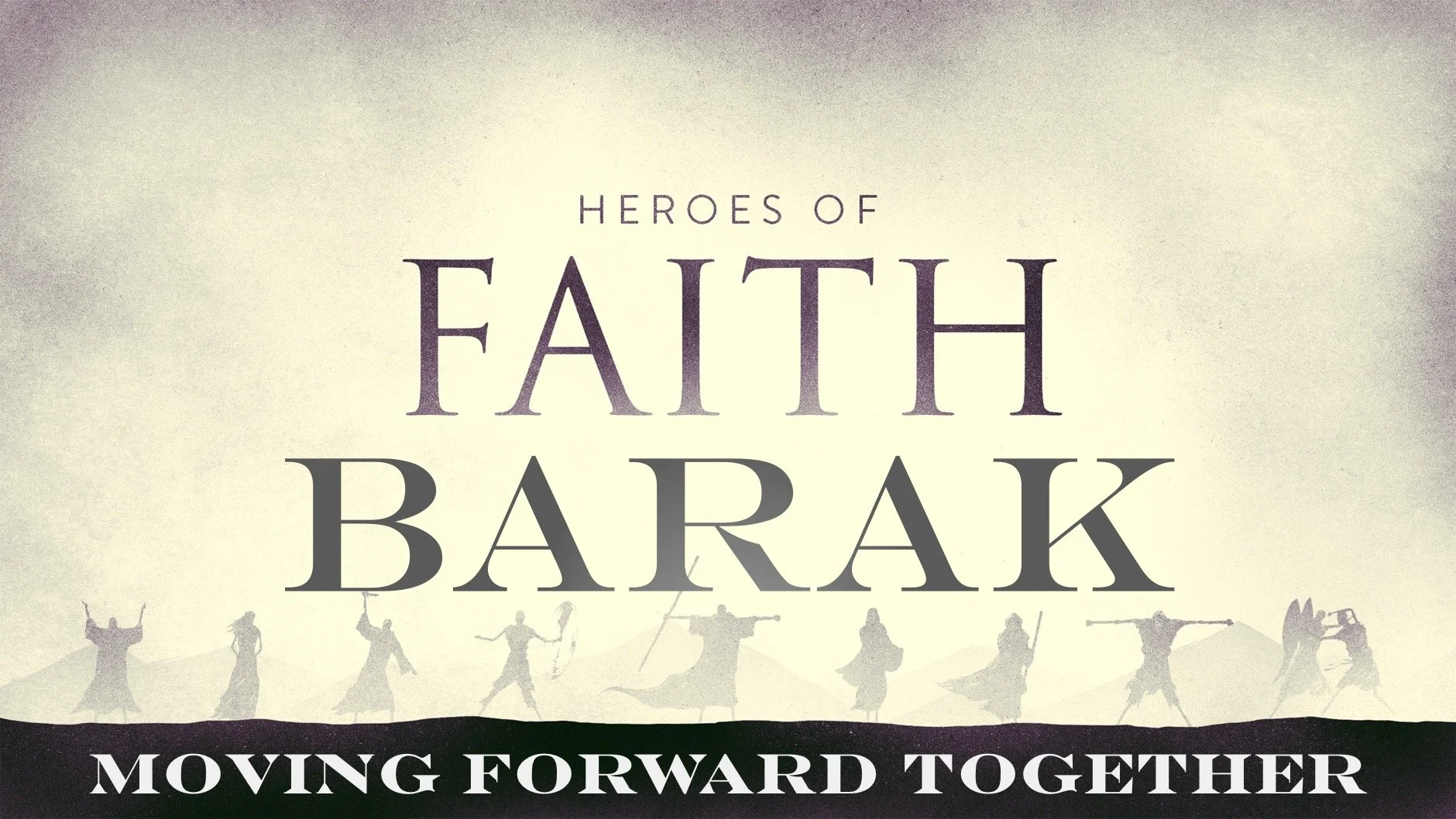 Heroes of Faith | Barak 