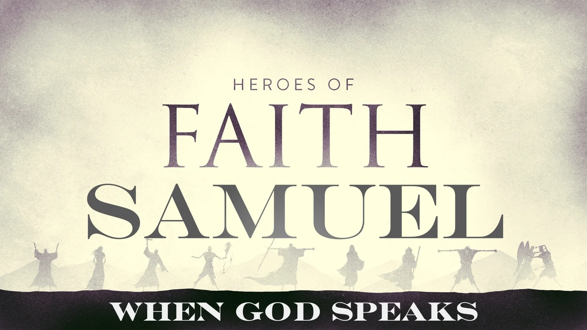 Heroes of Faith | Samuel