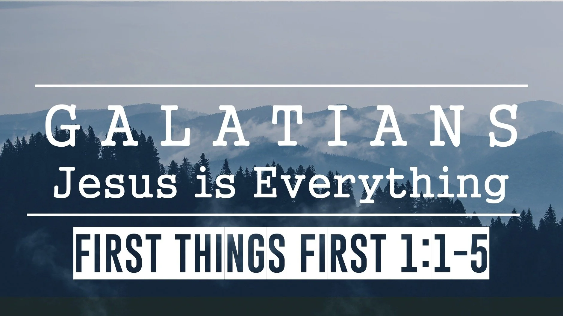 Galatians 1:1-5 | First Things First