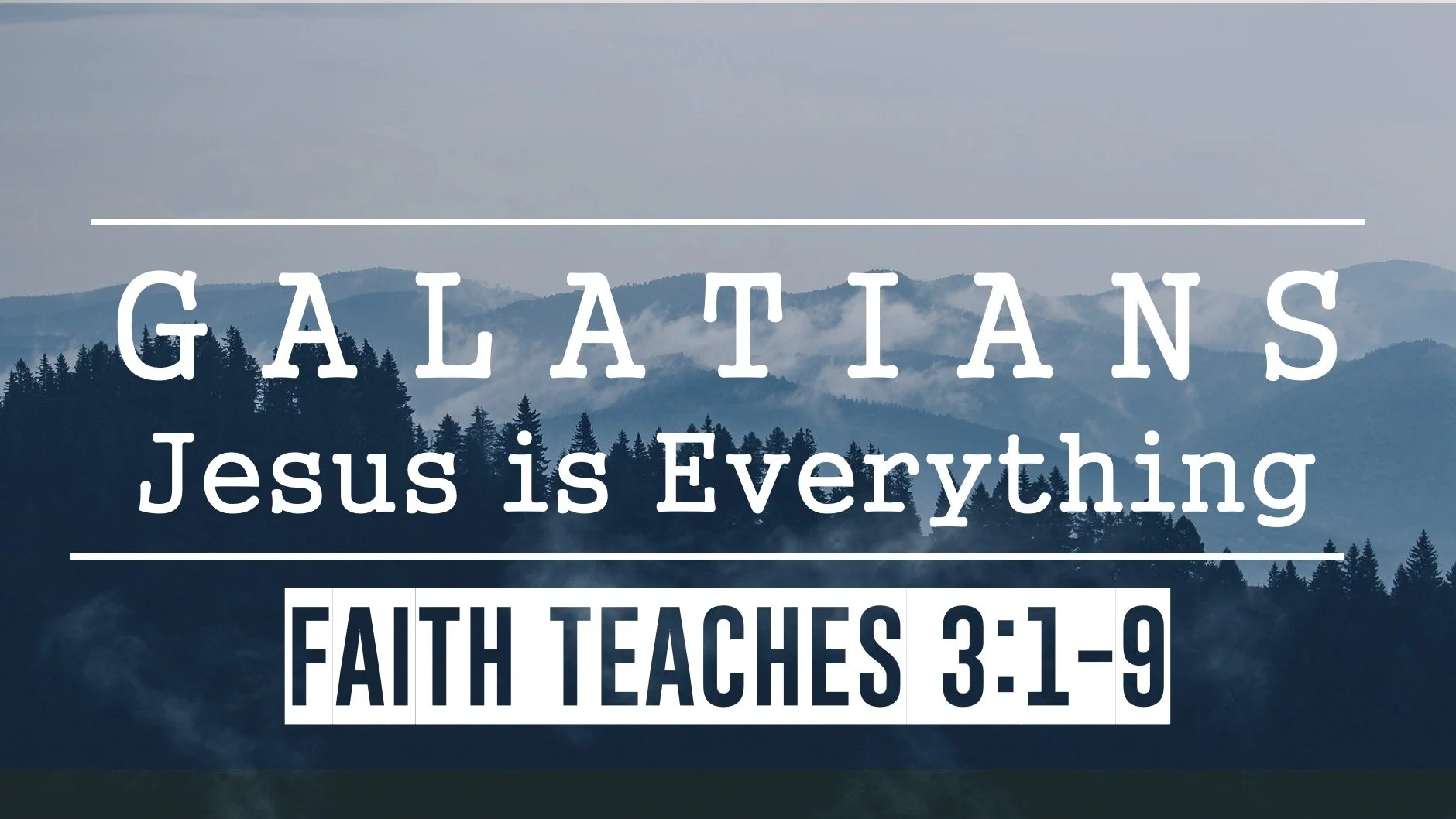 Galatians 3:1-9 | Faith Teaches