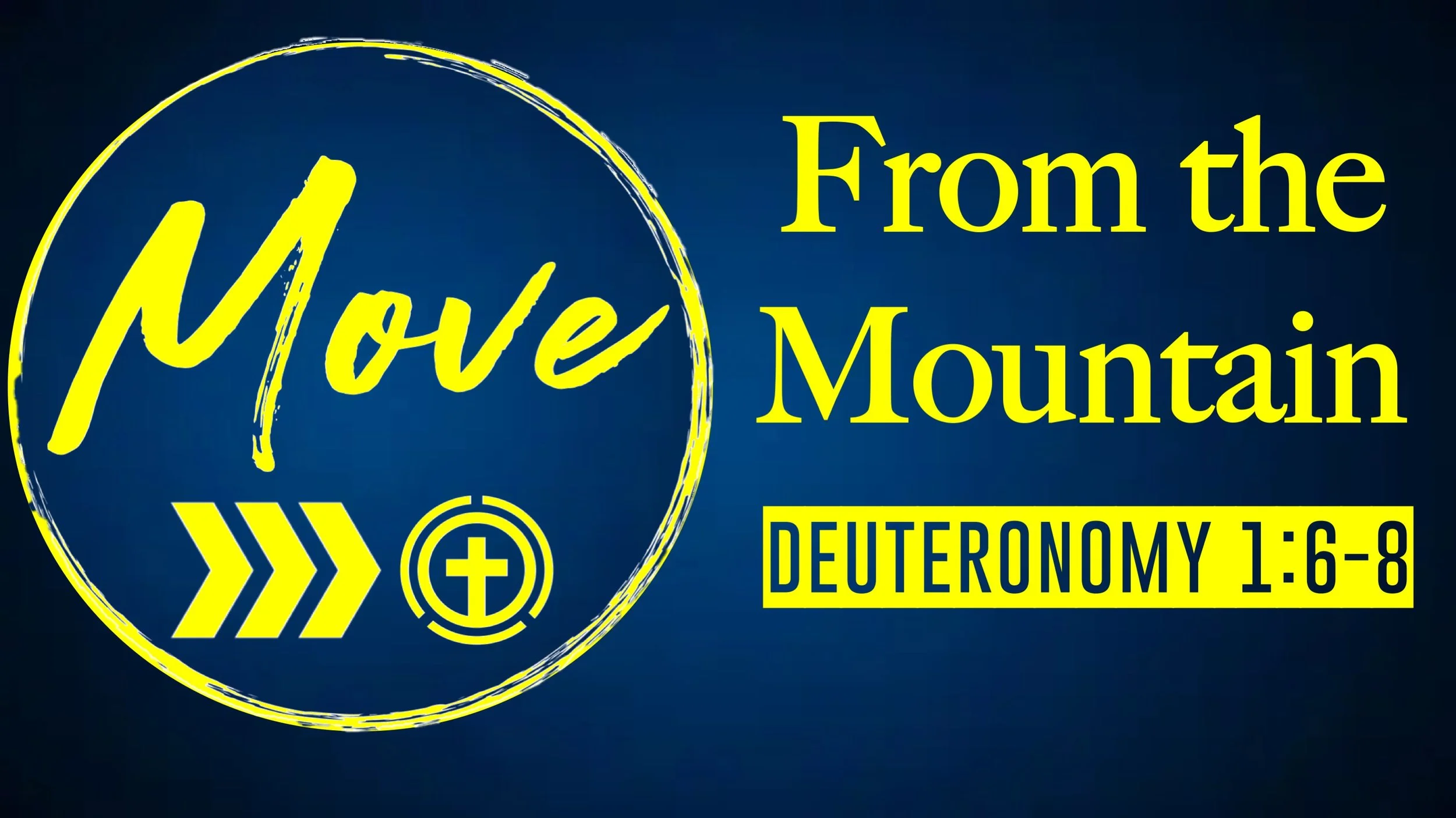 Move From the Mountain | Deuteronomy 1:6-8