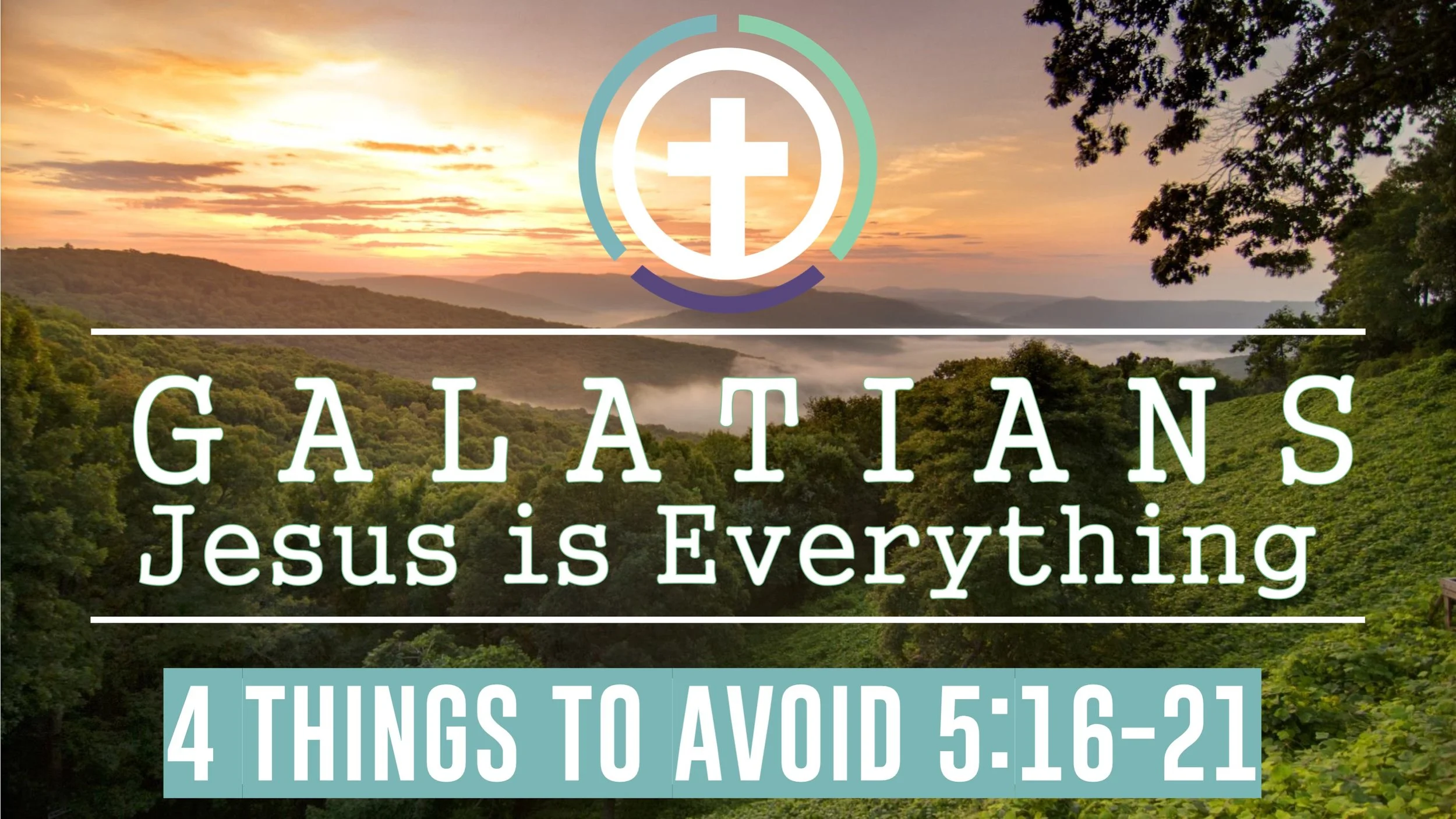 4 Things to Avoid | Galatians 5:6-21
